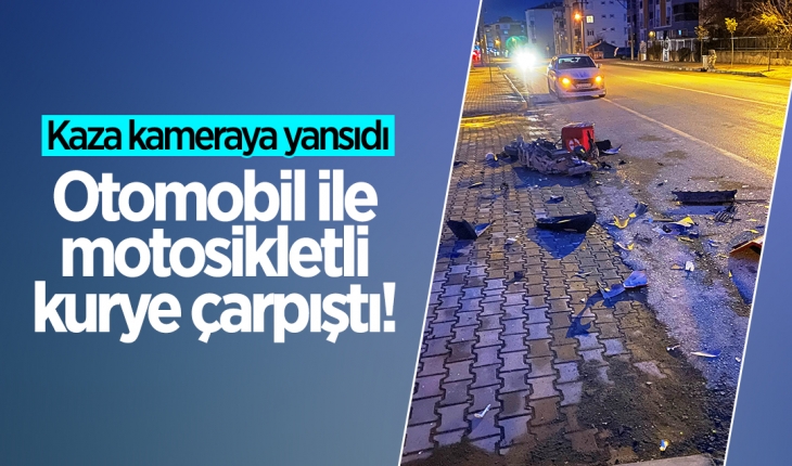 Otomobil ile motosikletli kurye çarpıştı! Kaza kameraya yansıdı